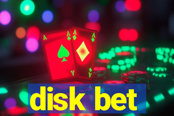 disk bet